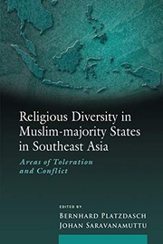 Religious diversity in Muslim-majority states in Southeast Asia : areas of toleration and conflict /