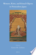 Women, rites, and ritual objects in premodern Japan /