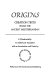 Origins : Creation texts from the ancient Mediterranean /
