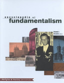 Encyclopedia of fundamentalism /