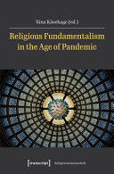 Religious fundamentalism in the age of pandemic /