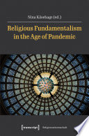 Religious Fundamentalism in the Age of Pandemic