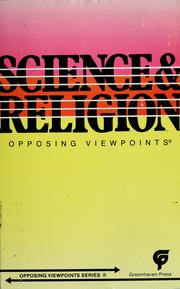 Science & religion : opposing viewpoints /
