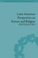 Latin American perspectives on science and religion /