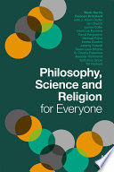 Philosophy, science, and religion for everyone /