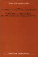 Women's medicine : the Zar-Bori cult in Africa and beyond /