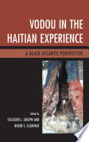 Vodou in the Haitian experience : a Black Atlantic perspective /