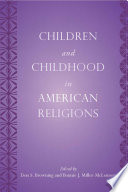 Children and childhood in American religions /