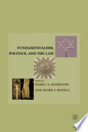 Fundamentalism, Politics, and the Law /