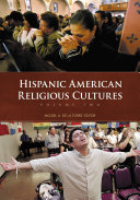 Hispanic American religious cultures /