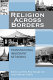 Religion across borders : transnational immigrant networks /