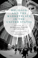 Religion and the marketplace in the United States /