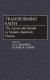 Transforming faith : the sacred and secular in modern American history /