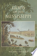 Gods of the Mississippi /