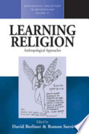 Learning religion : anthropological approaches /