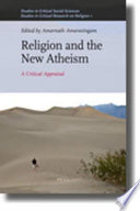 Religion and the new atheism : a critical appraisal /