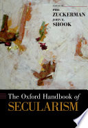 The Oxford handbook of secularism /