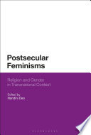 Postsecular feminisms : religion and gender in transnational context /