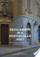 Secularisms in a postsecular age? : religiosities and subjectivities in comparative perspective /