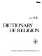 Encyclopedic dictionary of religion /