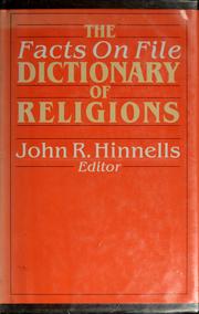 The Facts on File dictionary of religions /