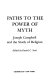 Paths to the power of myth : Joseph Campbell and the study of religion /