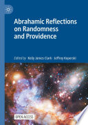 Abrahamic Reflections on Randomness and Providence /