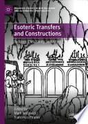 Esoteric Transfers and Constructions : Judaism, Christianity, and Islam /
