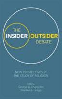 The insider/outsider debate : new perspectives in the study of religion /
