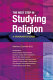 The next step in studying religion : a graduate's guide /