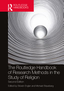 The Routledge handbook of research methods in the study of religion /
