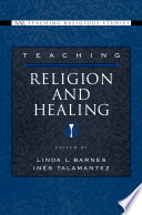 Teaching religion and healing /