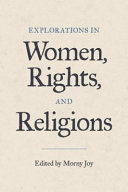 Explorations in women, rights, and religions /