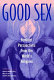 Good sex : feminist perspectives from the world's regions /