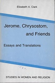 Jerome, Chrysostom, and friends : essays and translations /