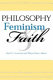 Philosophy, feminism, and faith /