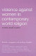 Violence against women in contemporary world religions : roots and cures /