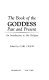 The Book of the goddess, past and present : an introduction to her religion /