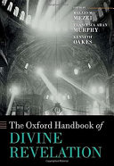 The Oxford handbook of divine revelation /