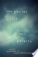The social life of spirits /