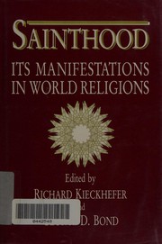 Sainthood : its manifestations in world religions /