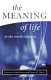 The meaning of life in the world religions /