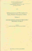 Millenarianism and messianism in early modern European culture.