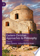 Eastern Christian Approaches to Philosophy /