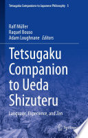 Tetsugaku Companion to Ueda Shizuteru : Language, Experience, and Zen /