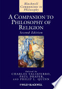 A companion to philosophy of religion /