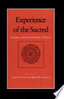 Experience of the sacred : readings in the phenomenology of      religion /