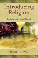 Introducing religion : readings from the classic theorists /