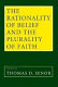 The rationality of belief & the plurality of faith : essays in honor of William P. Alston /