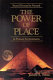 The Power of place & human environments : an anthology /